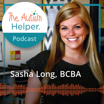 Podcast: The Autism Helper Podcast  - Sasha Long